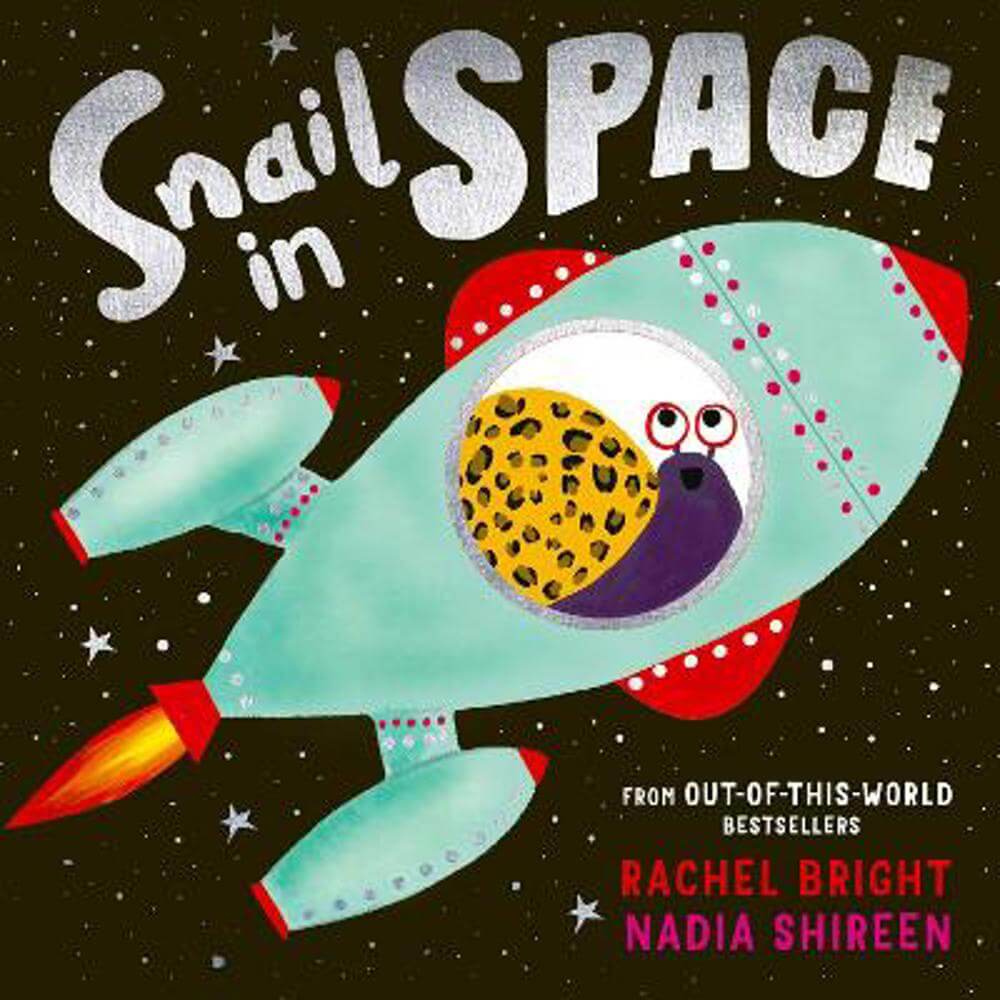 Snail in Space (Paperback) - Rachel Bright